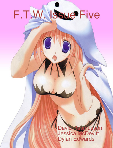 F.T.W. Issue Five