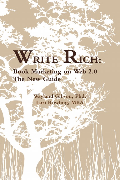 Write Rich: Book Marketing on Web 2.0, the New Guide