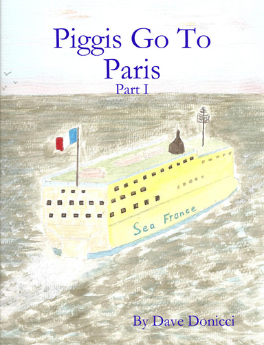 Piggis Go To Paris - Part I