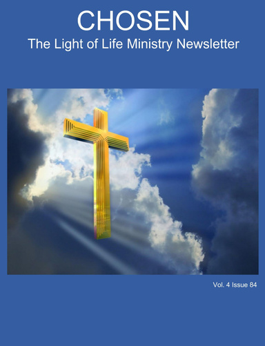 CHOSEN The Light of Life Ministry Newsletter Vol. 4 Issue 84