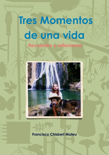 Tres momentos de una vida