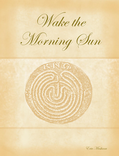 Wake the Morning Sun