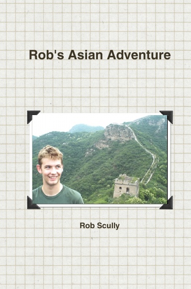 Rob's Asian Adventure