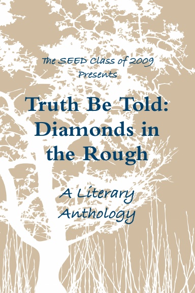 Truth Be Told: Diamonds in the Rough