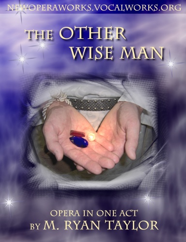 The Other Wise Man : Opera in One Act