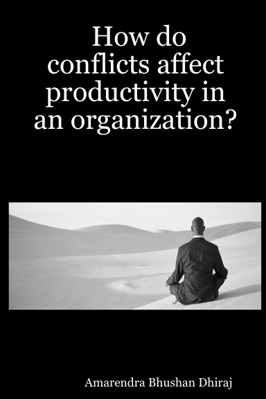 How do conflicts affect productivity in an organization?