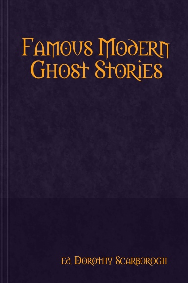 FAMOUS MODERN GHOST STORIES