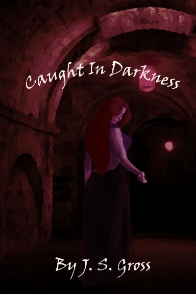 Caught in Darkness