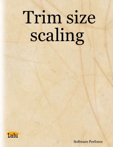 Trim size scaling