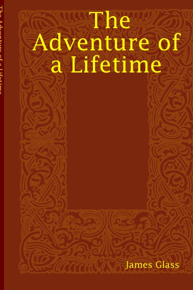 The Adventure of a Lifetime
