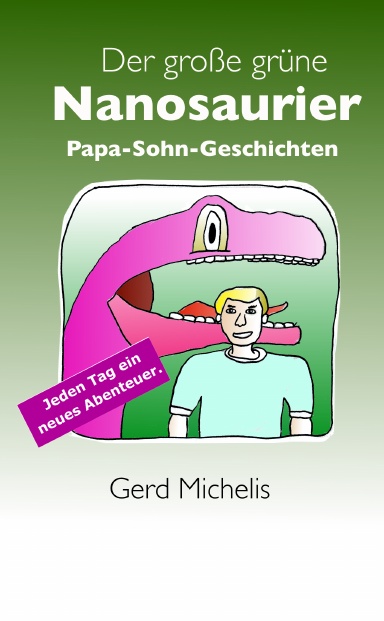 Der große grüne Nanosaurier