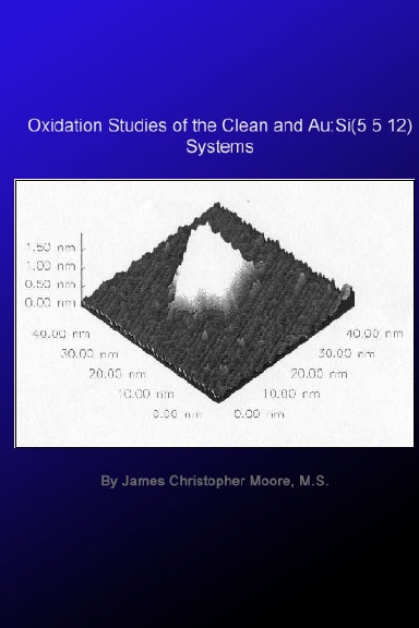 Oxidation Studies of the Clean and Au:Si(5 5 12) Systems
