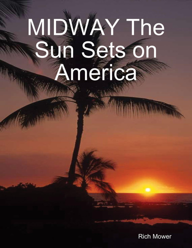 Midway: The Sun Sets on America