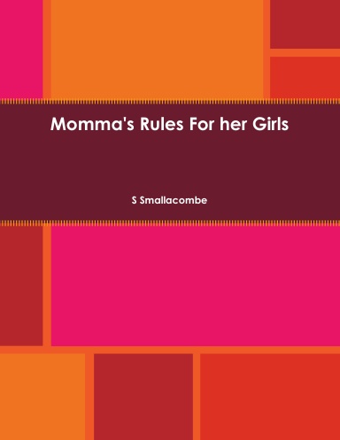 Momma's Rules For her Girls