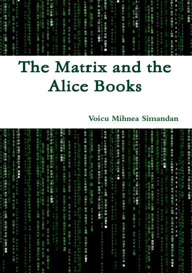 The Matrix and the Alice Books