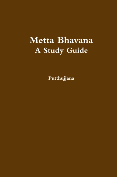 Metta Bhavana - A Study Guide