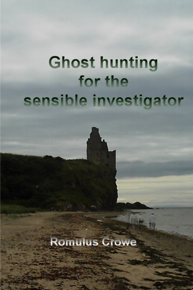 Ghost-hunting for the Sensible Investigator