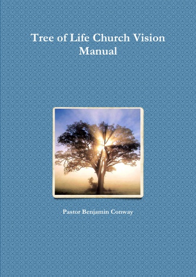 Tree of Life Church Vision Manual