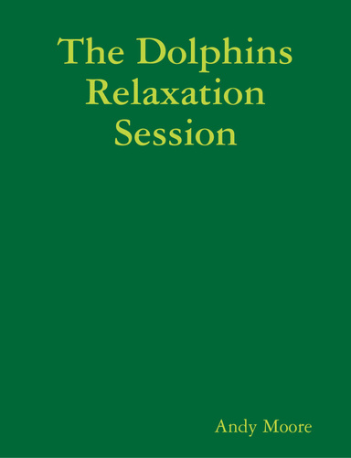 The Dolphins Relaxation Session