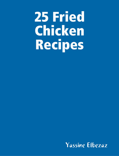 25 Fried Chicken Recipes