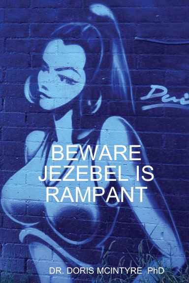 BEWARE JEZEBEL IS RAMPANT