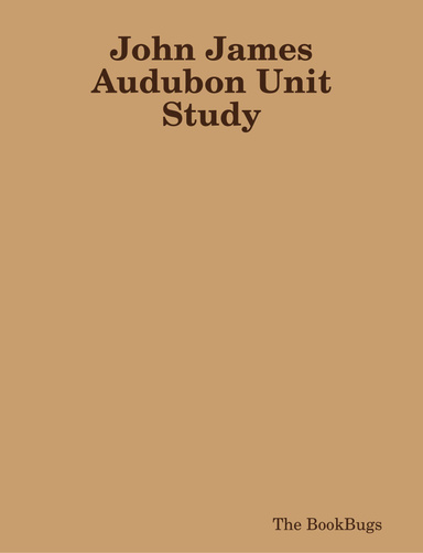 John James Audubon Unit Study