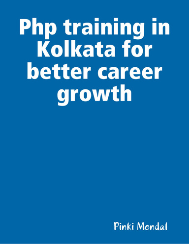 Php training in Kolkata for better career growth