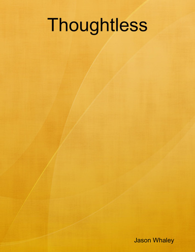 Thoughtless