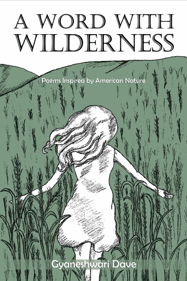 A Word With Wilderness : Poems Inspired by American Nature
