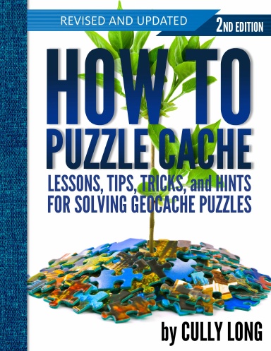 How To Puzzle Cache, Second Edition (Spiral Bound)