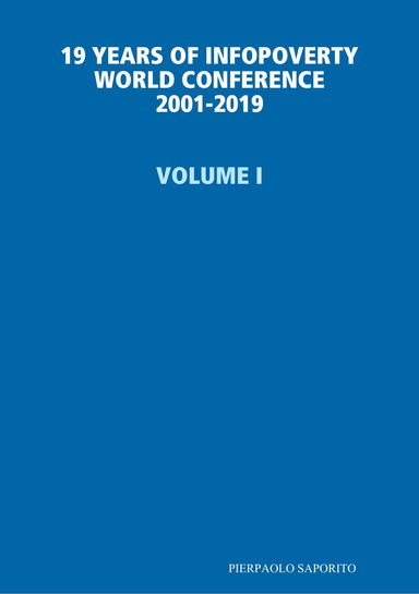 19 YEARS OF INFOPOVERTY WORLD CONFERENCE 2001-2019 VOLUME I