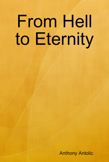 From Hell to Eternity