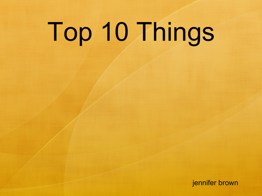 Top 10 Things