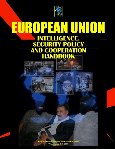 EU Intelligence, Security Policy and Cooperation Handbook