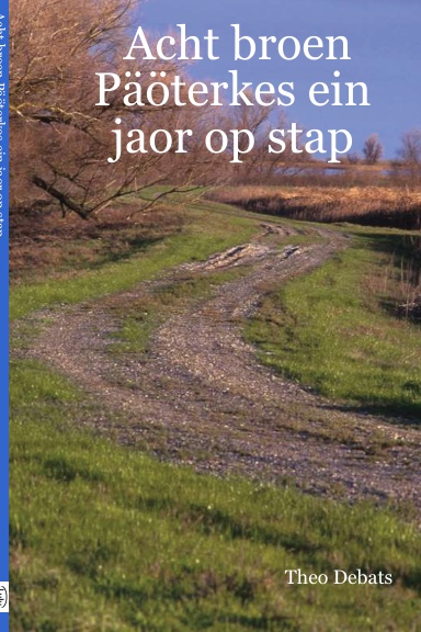 Acht broen Päöterkes ein jaor op stap