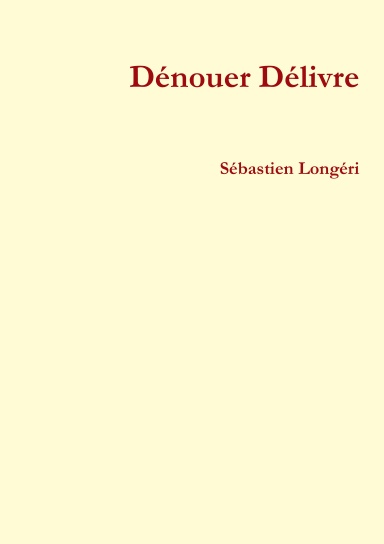 Dénouer Délivre