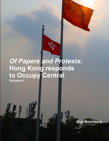 Of Papers and Protests: Hong Kong responds to Occupy Central Volume 4
