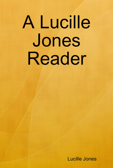 A Lucille Jones Reader