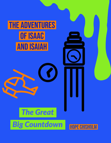 The Adventures of Isaac and Isaiah: The Great Big Countdown
