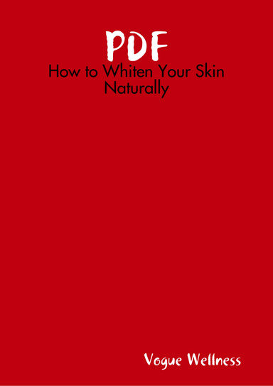 PDF: How to Whiten Your Skin Naturally