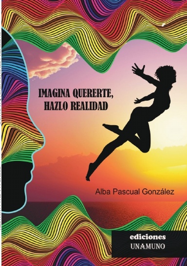 Imagina quererte, hazlo realidad