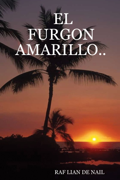EL FURGON AMARILLO..