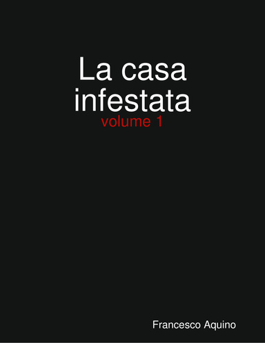 La casa infestata: Volume 1