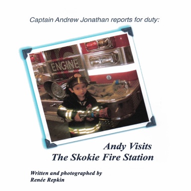 Andy Visits The Skokie Fire Station