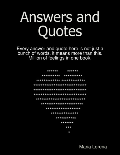 Answers and Quotes
