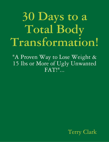 30 Days to a Total Body Transformation!