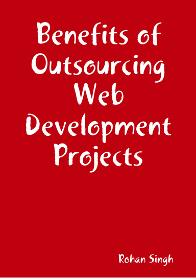 Benefits of Outsourcing Web Development Projects