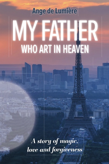 My Father Who Art In Heaven