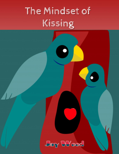 The Mindset of Kissing