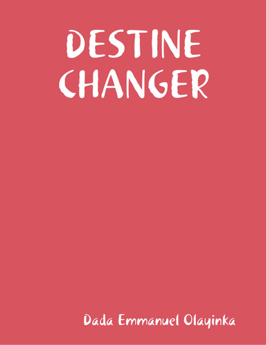 DESTINE CHANGER